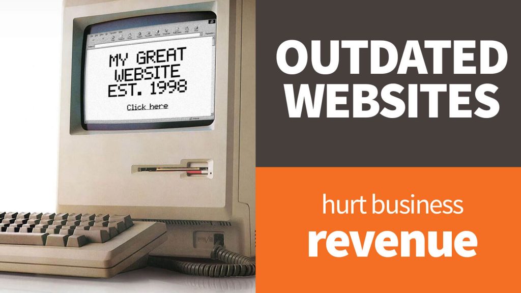 5 Ways an Old Website Hurt Your Business